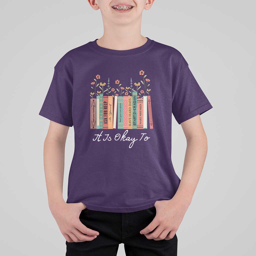 Positive Quotes Book T Shirt For Kid It's Okay To Feel Your Feelings Be Yourself Make Mistakes - Wonder Print Shop