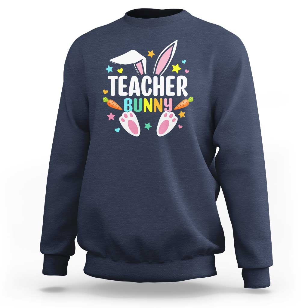 Teacher Bunny Sweatshirt Rabbit Ears Easter Day Carrot Star Heart - Wonder Print Shop