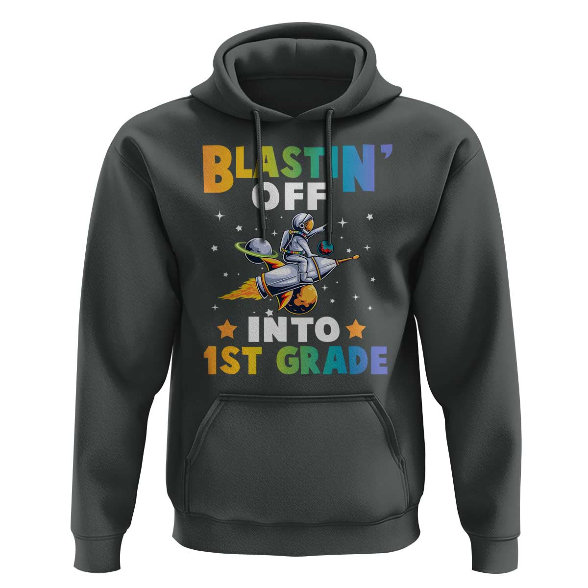 Funny Back To School Space Hoodie Blastin' Off Into 1st Grade Astronaut Rocket - Wonder Print Shop