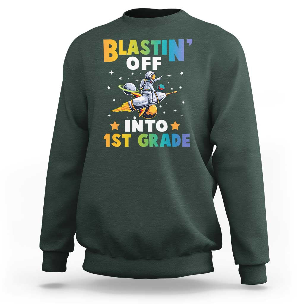 Funny Back To School Space Sweatshirt Blastin' Off Into 1st Grade Astronaut Rocket - Wonder Print Shop