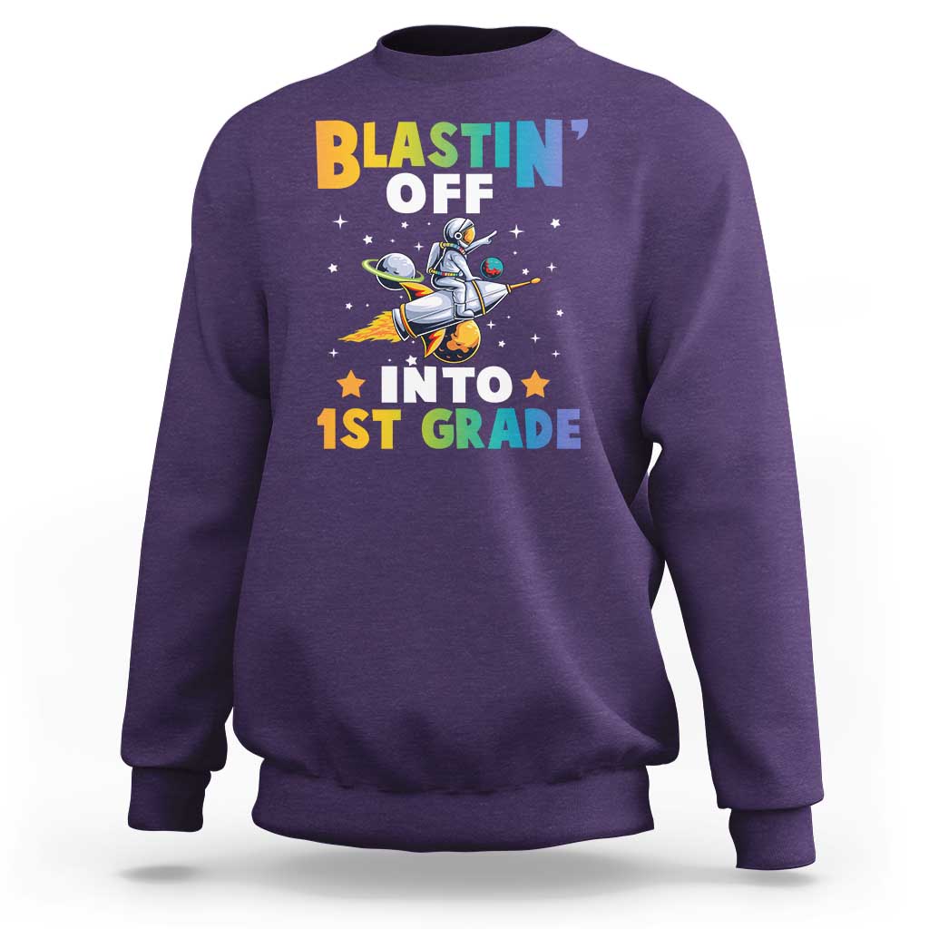 Funny Back To School Space Sweatshirt Blastin' Off Into 1st Grade Astronaut Rocket - Wonder Print Shop