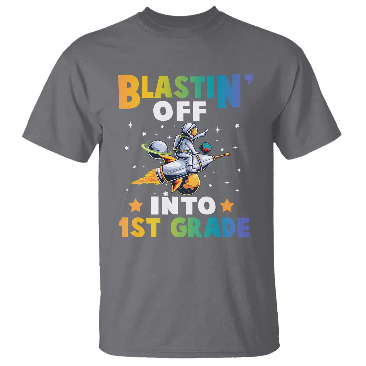Funny Back To School Space T Shirt Blastin' Off Into 1st Grade Astronaut Rocket - Wonder Print Shop