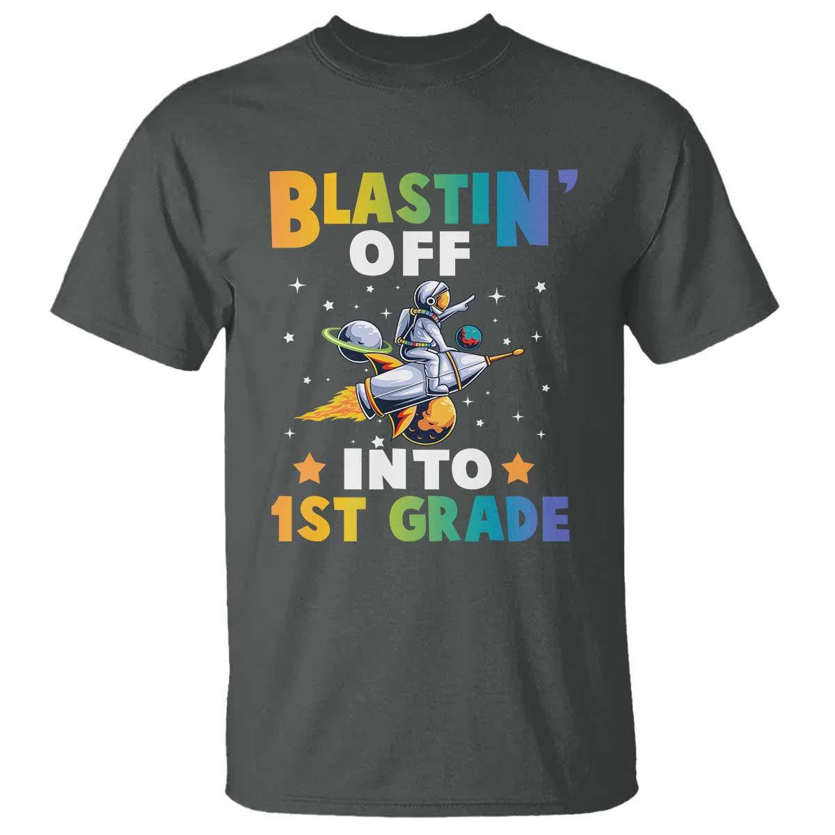 Funny Back To School Space T Shirt Blastin' Off Into 1st Grade Astronaut Rocket - Wonder Print Shop