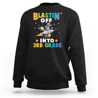 Funny Back To School Space Sweatshirt Blastin' Off Into 3rd Grade Astronaut Rocket - Wonder Print Shop