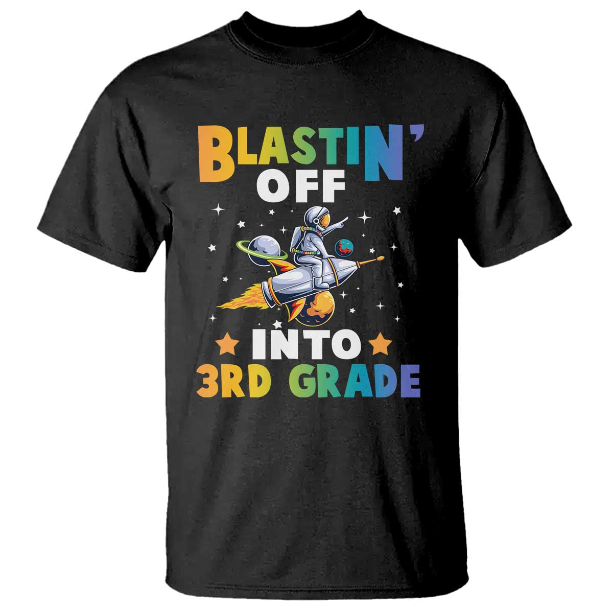 Funny Back To School Space T Shirt Blastin' Off Into 3rd Grade Astronaut Rocket - Wonder Print Shop