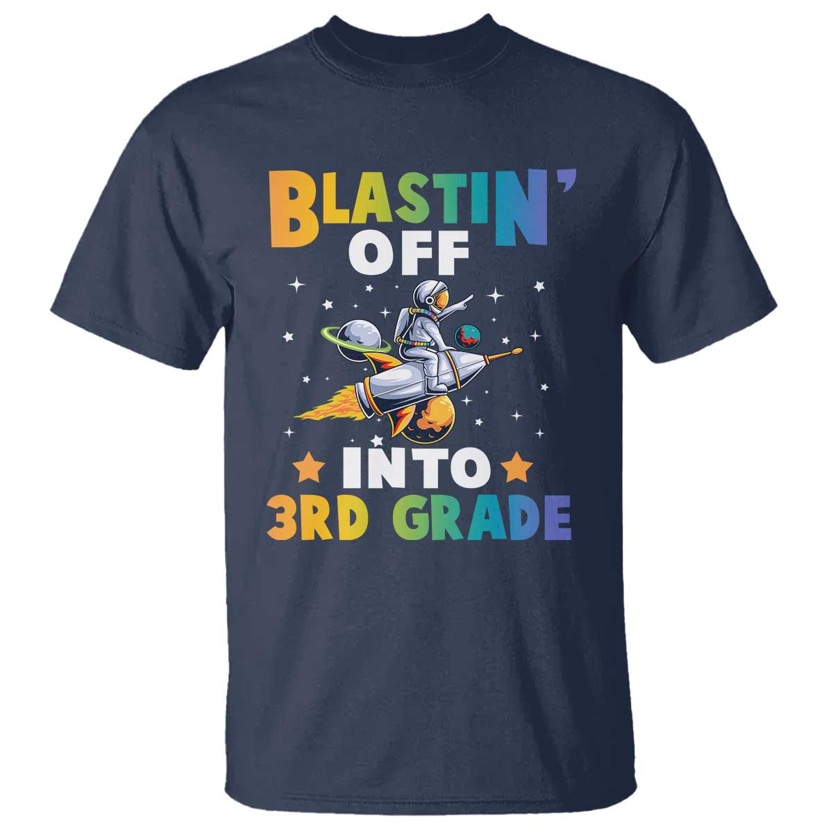 Funny Back To School Space T Shirt Blastin' Off Into 3rd Grade Astronaut Rocket - Wonder Print Shop