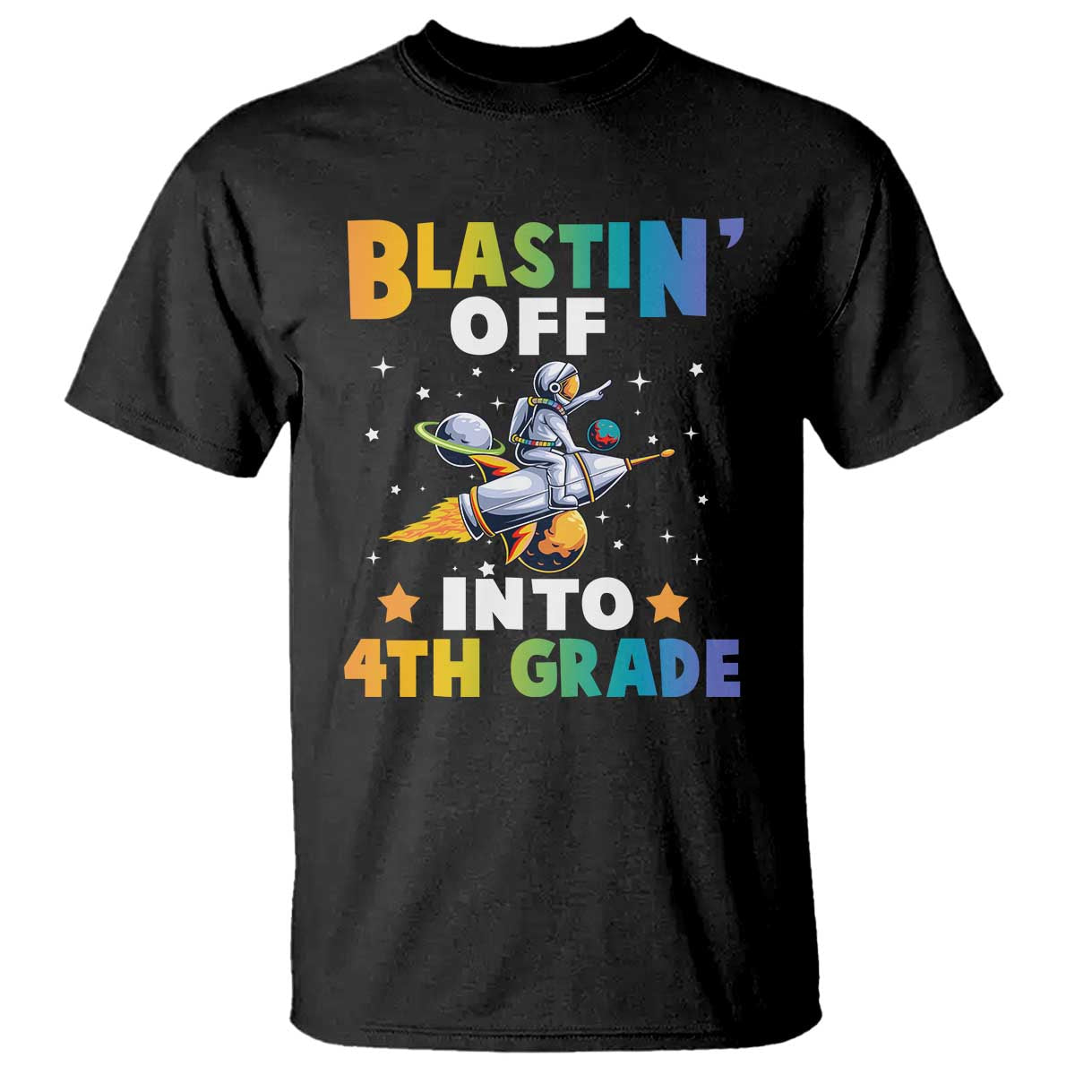 Funny Back To School Space T Shirt Blastin' Off Into 4th Grade Astronaut Rocket - Wonder Print Shop