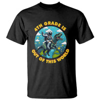 Funny Back To School Space T Shirt 4TH Grade Is Out Of This World Dinosaur Astronaut Planet - Wonder Print Shop
