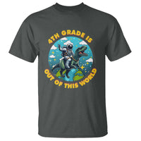 Funny Back To School Space T Shirt 4TH Grade Is Out Of This World Dinosaur Astronaut Planet - Wonder Print Shop