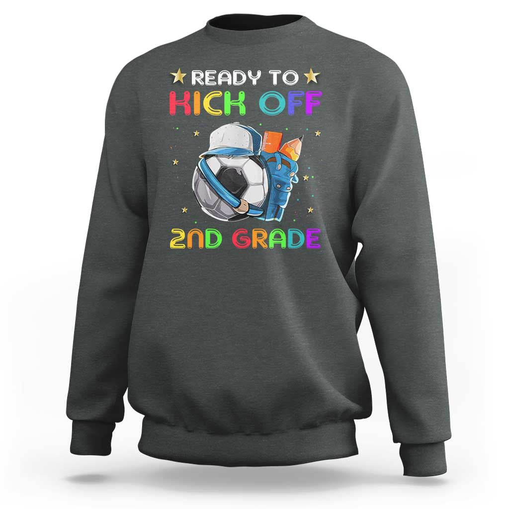 Ready To Kick Off 2nd Grade Sweatshirt Back To School Soccer Backpacks Ruller Pencil - Wonder Print Shop