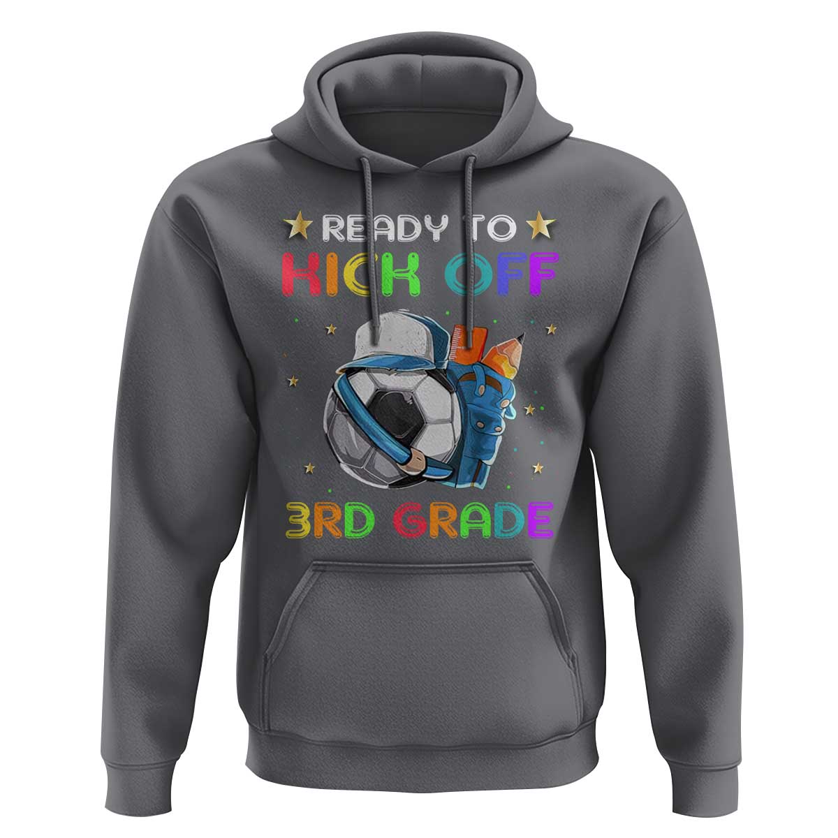 Ready To Kick Off 3rd Grade Hoodie Back To School Soccer  Backpacks Ruller Pencil - Wonder Print Shop
