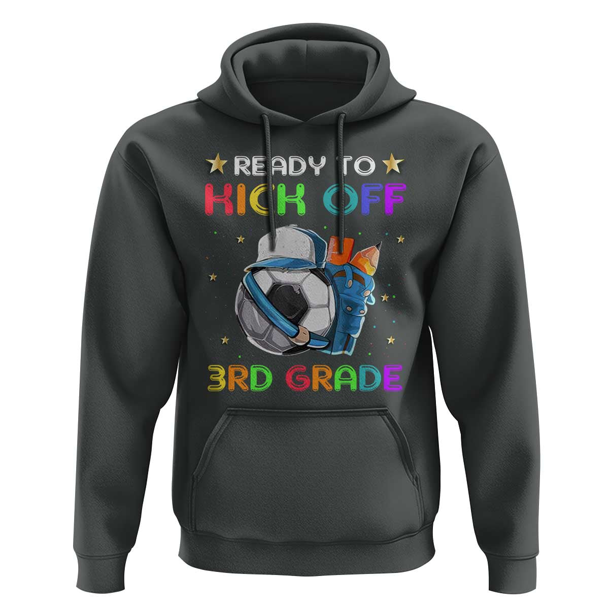 Ready To Kick Off 3rd Grade Hoodie Back To School Soccer  Backpacks Ruller Pencil - Wonder Print Shop