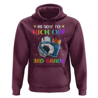 Ready To Kick Off 3rd Grade Hoodie Back To School Soccer  Backpacks Ruller Pencil - Wonder Print Shop