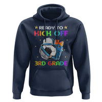Ready To Kick Off 3rd Grade Hoodie Back To School Soccer  Backpacks Ruller Pencil - Wonder Print Shop