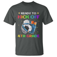 Ready To Kick Off 4th Grade T Shirt Back To School Soccer Backpacks Ruller Pencil - Wonder Print Shop
