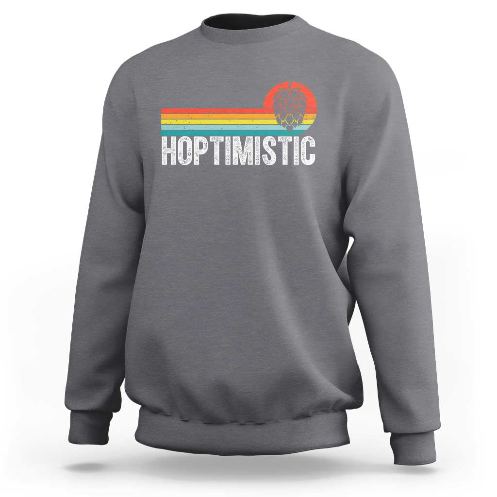 Funny Hops Craft Beer Lover Sweatshirt Hoptimistic Retro Vintage Home Brewing - Wonder Print Shop