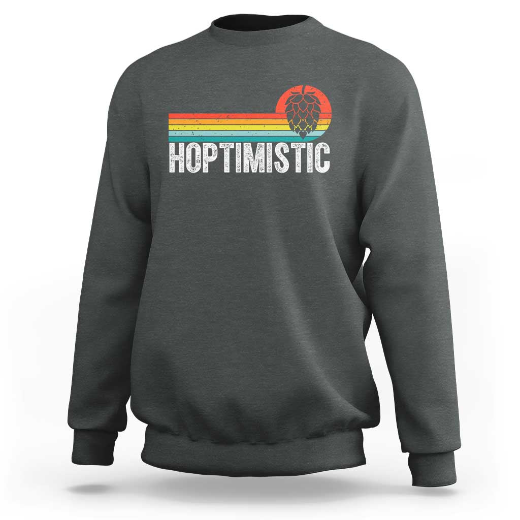 Funny Hops Craft Beer Lover Sweatshirt Hoptimistic Retro Vintage Home Brewing - Wonder Print Shop