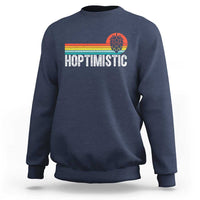 Funny Hops Craft Beer Lover Sweatshirt Hoptimistic Retro Vintage Home Brewing - Wonder Print Shop