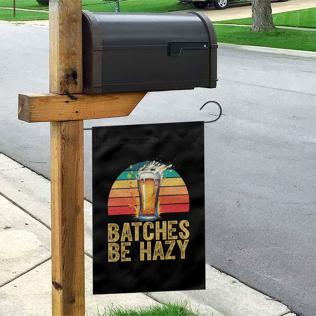 Funny Batches Be Hazy Garden Flag Craft Beer For Home Brewing - Wonder Print Shop