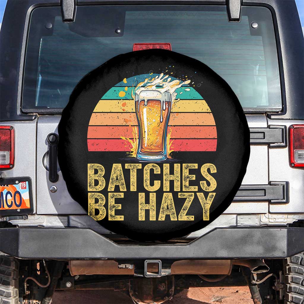Funny Batches Be Hazy Spare Tire Cover Craft Beer For Home Brewing - Wonder Print Shop