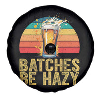 Funny Batches Be Hazy Spare Tire Cover Craft Beer For Home Brewing - Wonder Print Shop