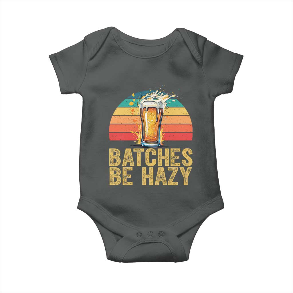 Funny Batches Be Hazy Baby Onesie Craft Beer For Home Brewing - Wonder Print Shop