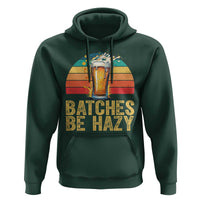 Funny Batches Be Hazy Hoodie Craft Beer For Home Brewing - Wonder Print Shop