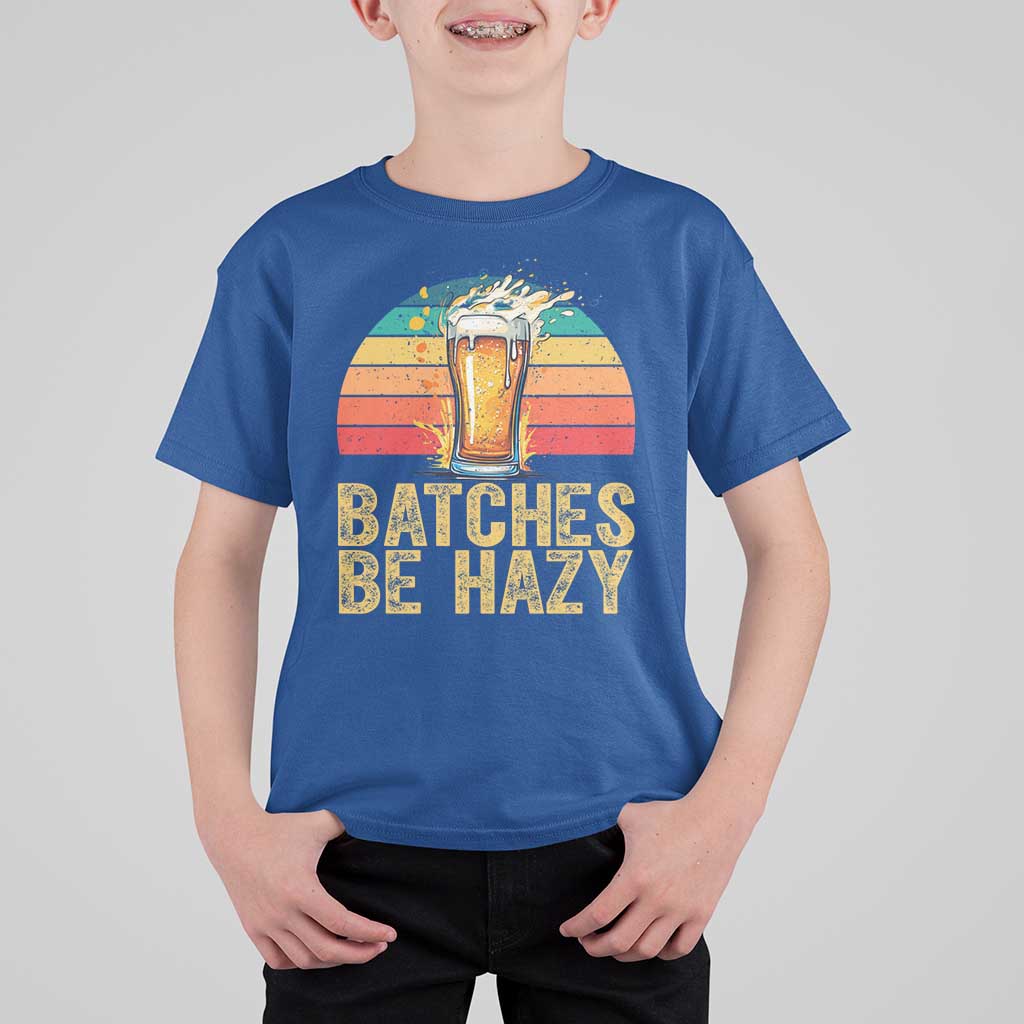 Funny Batches Be Hazy T Shirt For Kid Craft Beer For Home Brewing - Wonder Print Shop