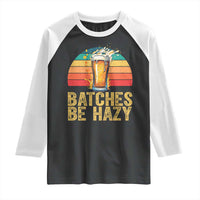Funny Batches Be Hazy Raglan Shirt Craft Beer For Home Brewing - Wonder Print Shop