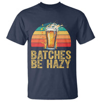 Funny Batches Be Hazy T Shirt Craft Beer For Home Brewing - Wonder Print Shop