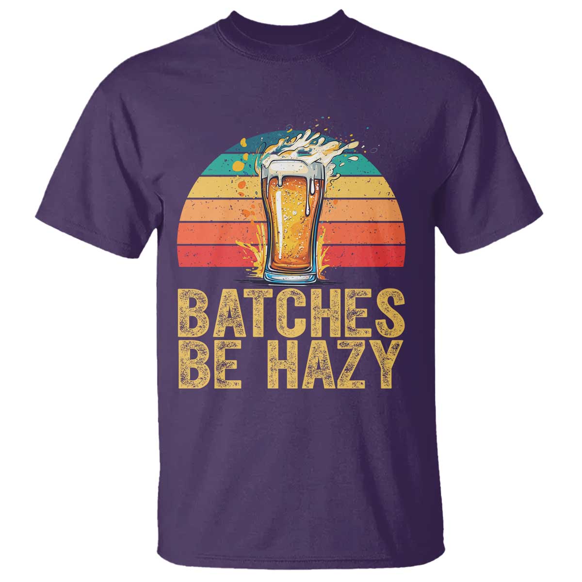 Funny Batches Be Hazy T Shirt Craft Beer For Home Brewing - Wonder Print Shop