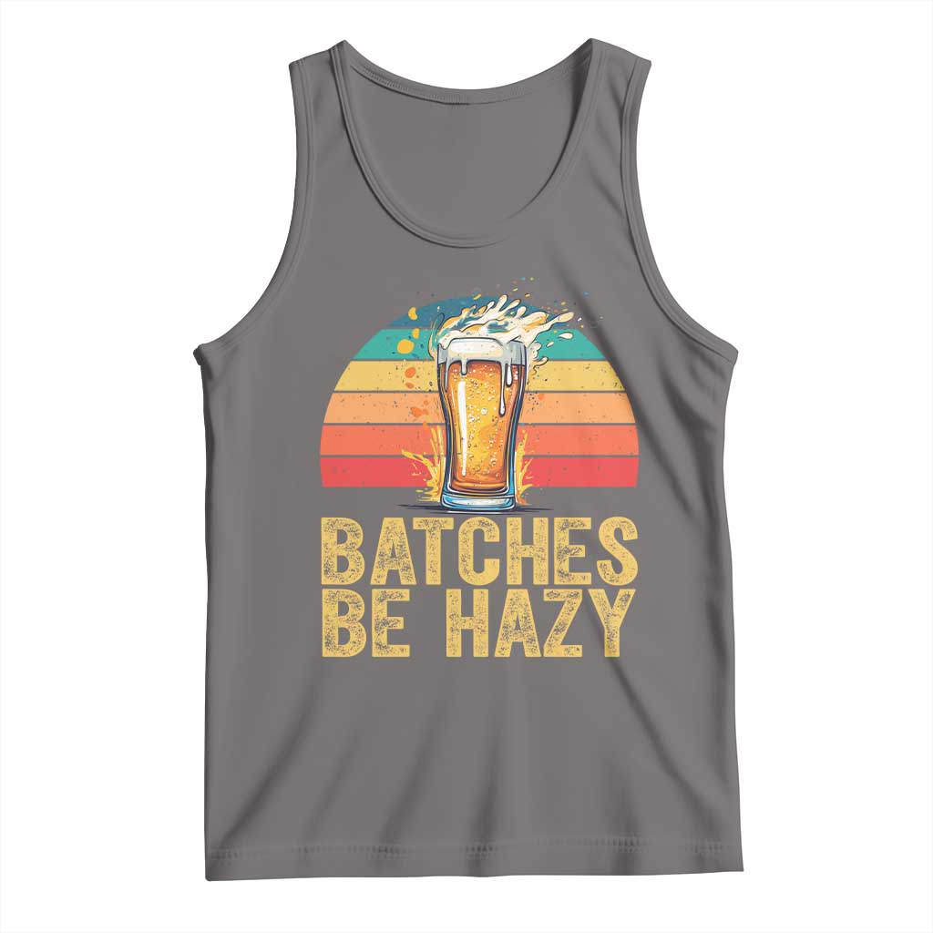 Funny Batches Be Hazy Tank Top Craft Beer For Home Brewing - Wonder Print Shop