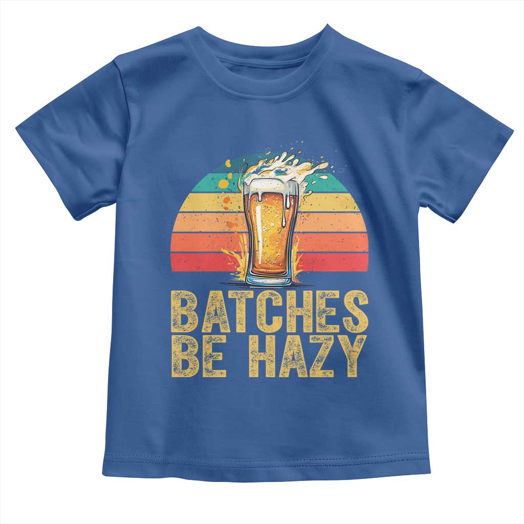 Funny Batches Be Hazy Toddler T Shirt Craft Beer For Home Brewing - Wonder Print Shop