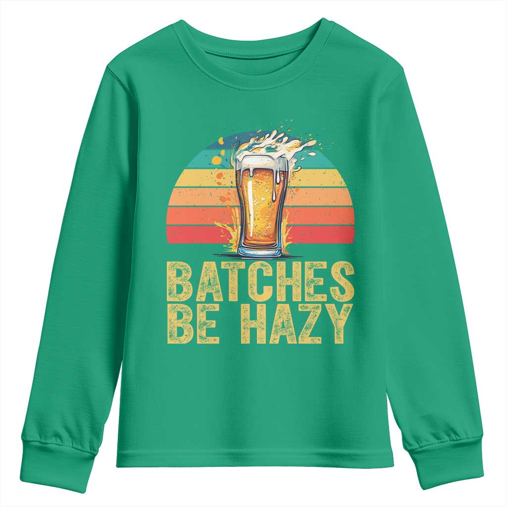 Funny Batches Be Hazy Youth Sweatshirt Craft Beer For Home Brewing - Wonder Print Shop