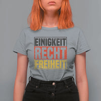 Proud Germany T Shirt For Women Einigkeit Recht Freiheit German Flag - Wonder Print Shop
