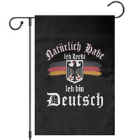 Proud Germany Garden Flag Naturlich Bate Ich Recht Ich Bin Deutsch - Wonder Print Shop