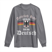 Proud Germany Long Sleeve Shirt Naturlich Bate Ich Recht Ich Bin Deutsch - Wonder Print Shop