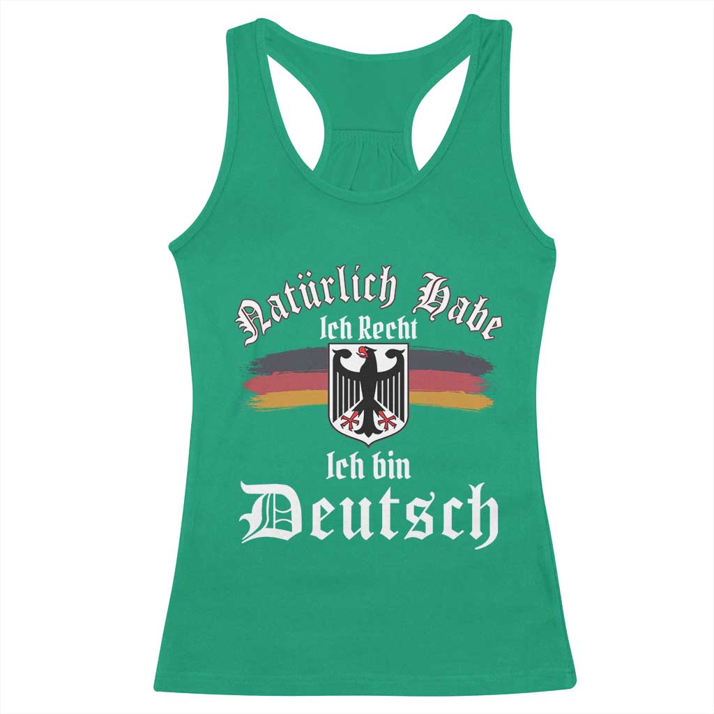Proud Germany Racerback Tank Top Naturlich Bate Ich Recht Ich Bin Deutsch - Wonder Print Shop