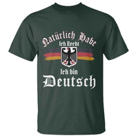 Proud Germany T Shirt Naturlich Bate Ich Recht Ich Bin Deutsch - Wonder Print Shop