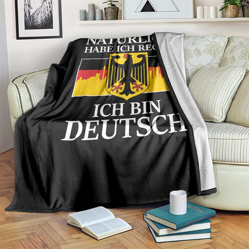Proud Germany Throw Blanket Naturlich Habe Ich Recht Ich Bin Deutsch - Wonder Print Shop