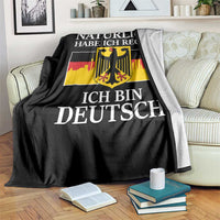 Proud Germany Throw Blanket Naturlich Habe Ich Recht Ich Bin Deutsch - Wonder Print Shop