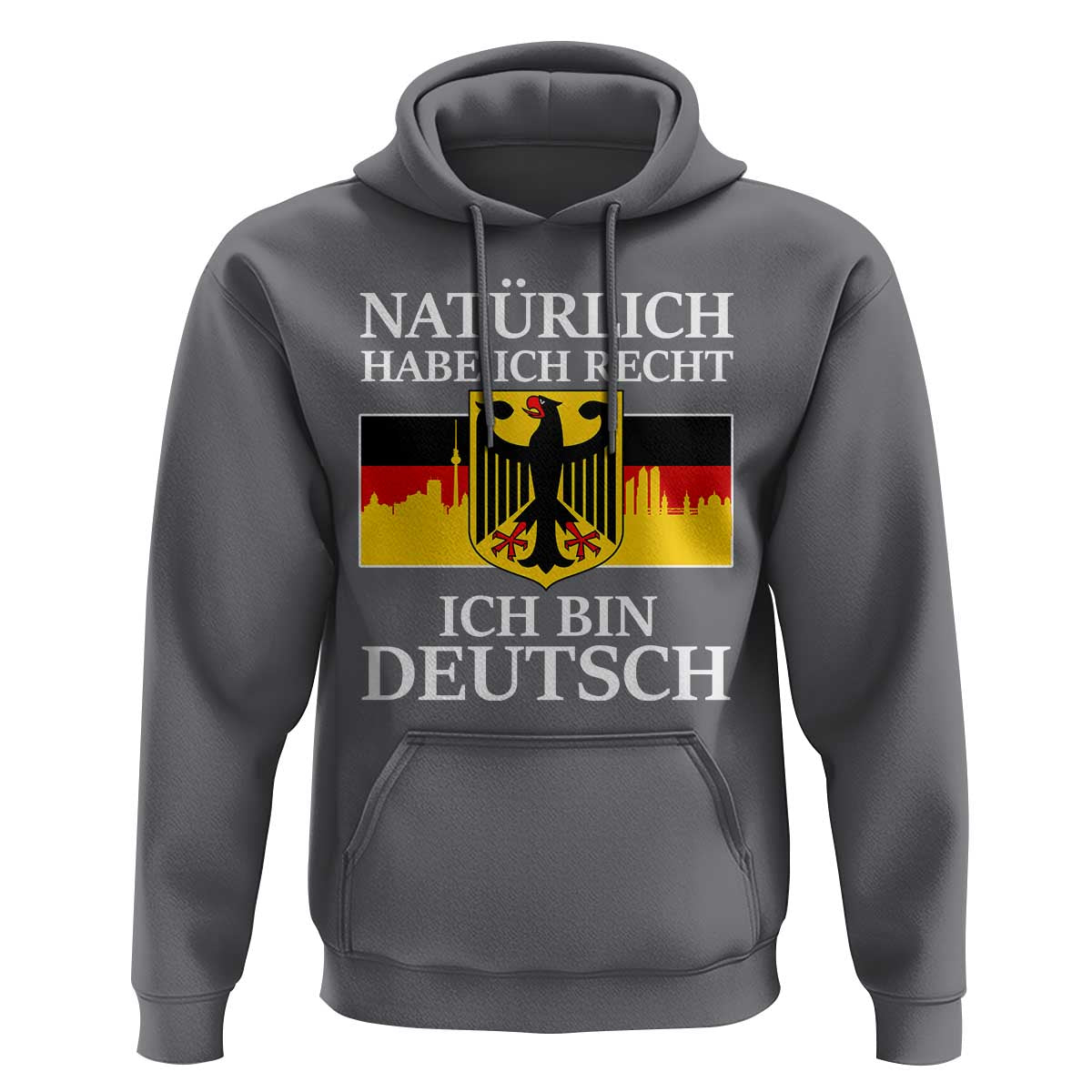 Proud Germany Hoodie Naturlich Habe Ich Recht Ich Bin Deutsch - Wonder Print Shop