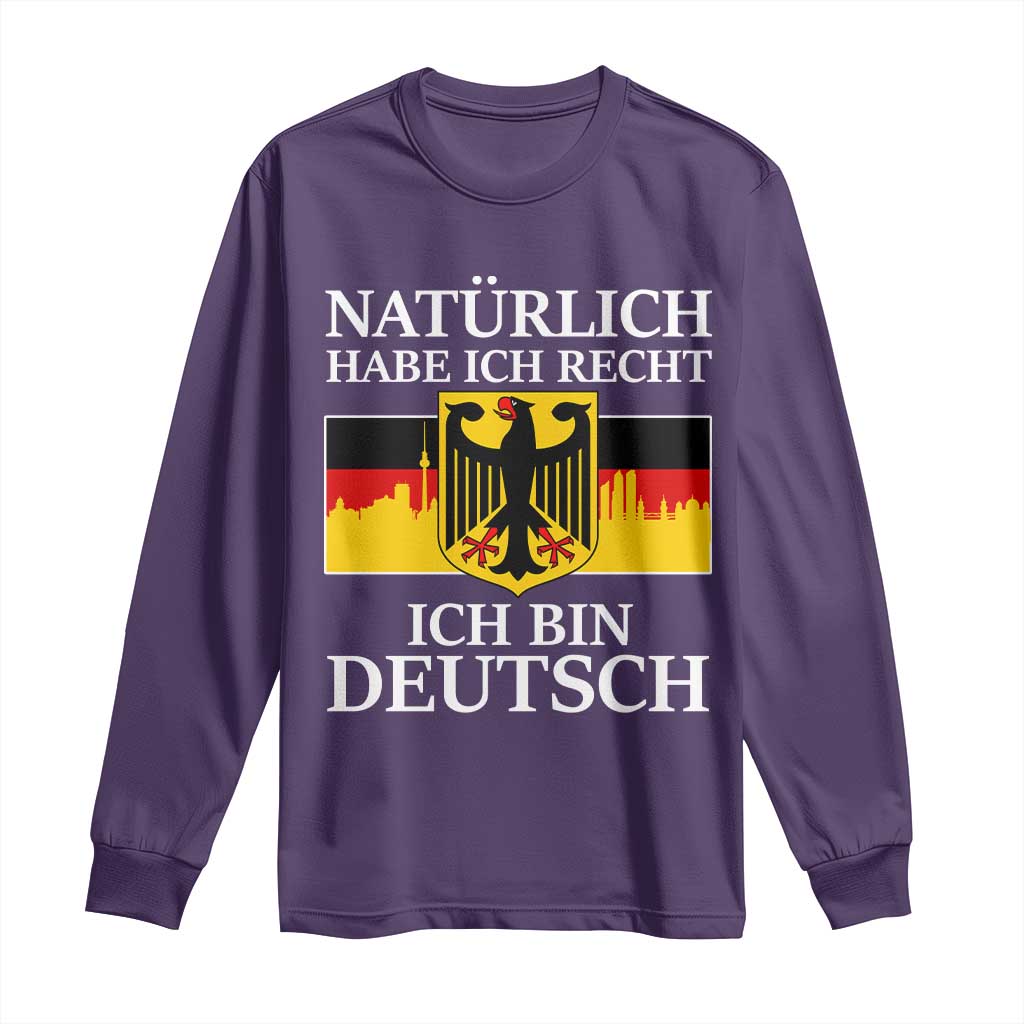 Proud Germany Long Sleeve Shirt Naturlich Habe Ich Recht Ich Bin Deutsch - Wonder Print Shop
