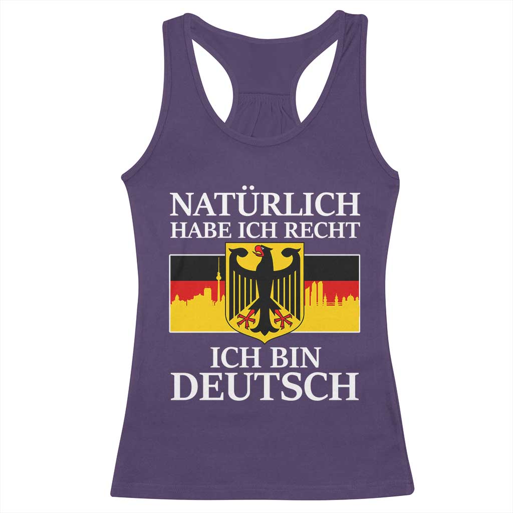 Proud Germany Racerback Tank Top Naturlich Habe Ich Recht Ich Bin Deutsch - Wonder Print Shop