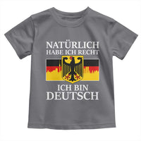 Proud Germany Toddler T Shirt Naturlich Habe Ich Recht Ich Bin Deutsch - Wonder Print Shop