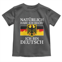 Proud Germany Toddler T Shirt Naturlich Habe Ich Recht Ich Bin Deutsch - Wonder Print Shop