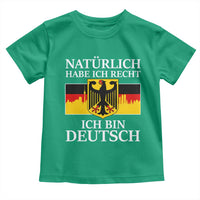 Proud Germany Toddler T Shirt Naturlich Habe Ich Recht Ich Bin Deutsch - Wonder Print Shop