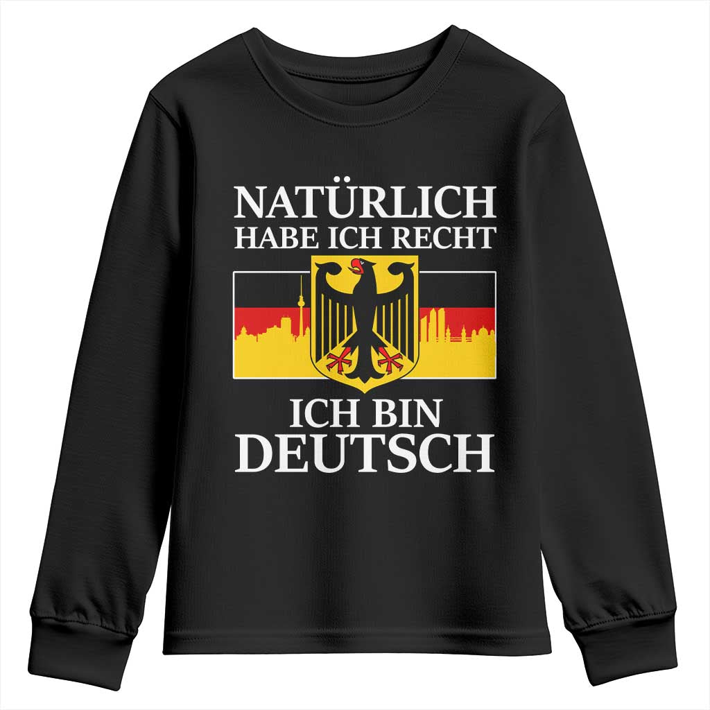Proud Germany Youth Sweatshirt Naturlich Habe Ich Recht Ich Bin Deutsch - Wonder Print Shop