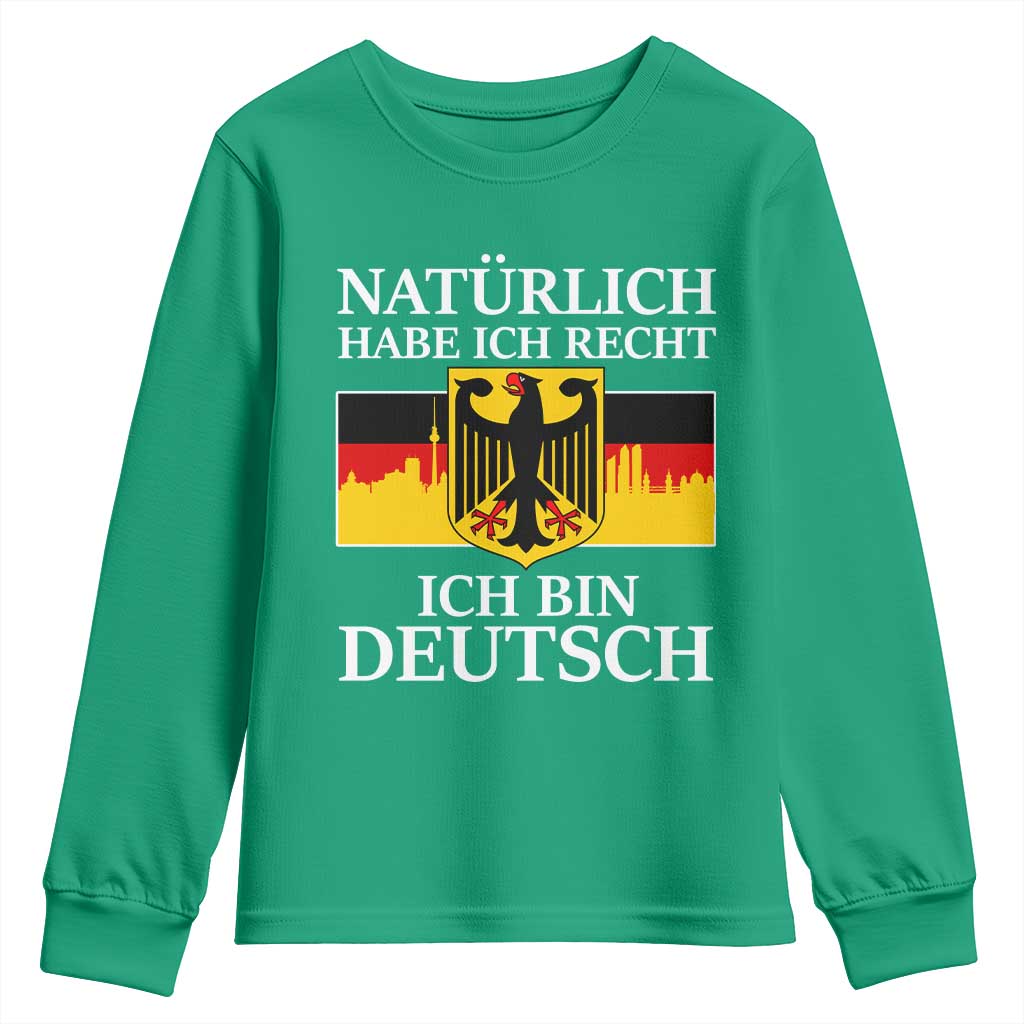 Proud Germany Youth Sweatshirt Naturlich Habe Ich Recht Ich Bin Deutsch - Wonder Print Shop