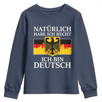 Proud Germany Youth Sweatshirt Naturlich Habe Ich Recht Ich Bin Deutsch - Wonder Print Shop
